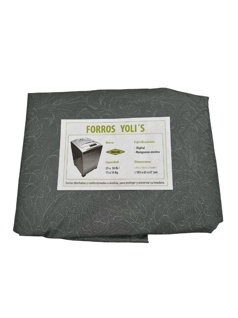 FORRO PARA LAVADORA - DIGITAL MANGUERAS ENCIMA 25-30LB,11-14KG (103X63X67) CM CARGA SUPERIOR HACEB -GRIS CKD90422